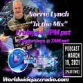 SMOOTH JAZZ 'IN THE MIX' JUKEBOX SHOW WITH THE GROOVEFATHER NORRIE LYNCH - MARCH 19, 2021 (PART TWO)