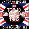 UK TOP 40: 10-16 JANUARY 1982