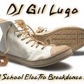 DJ Gil Lugo - Old School Freestyle Breakbeats Mix