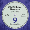 Old School Grooves 9 [The Edits]