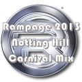 The Rampage Nottting Hill Carnival 20th Anniversary mix PT1 ( The Carnival )