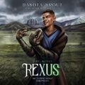 Rexus: Side Quest - The Completionist Chronicles, Book 3 By: Dakota Krout