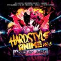 Hardstyle Anime Vol.3. mixed by BART (2018)