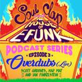House Of EFUNK Episode 3: Scott Grooves Overdubs Live at House Of EFUNK Miami 2016