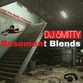 Basement Blends (DJ Smitty 717)