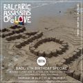 Balearic Assassins Of Love 6th Birthday Show - 08.04.2021