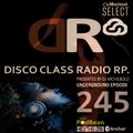 Disco Class Radio RP.245 Presented by Dj Archiebold® 22 Jan 2021 [Underground  Episode]