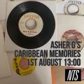 ASHER G'S CARIBBEAN MEMORIES - 1st August 2021