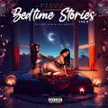 DJ Nephew-Bedtime Stories 8 [Full Mixtape Link In Description]