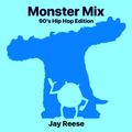 Monster Mix (90's Hip Hop Edition)