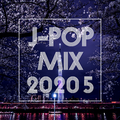 J-POP MIX 2020-5 (MISIA、宇多田ヒカル、DREAMS COME TRUE 他)