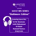 Quantize Quarantine Guest Mix Sessions-Baltimore House Edition-DJ Biskit