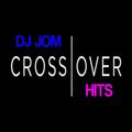 DJ JOM - Crossover Hits