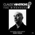Claude VonStroke presents The Birdhouse 178