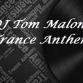 DJ Tom Maloney Trance Anthems