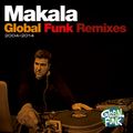 Makala Global Funk Remixes 2004-2014