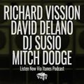 Episode 6-12-21 Ft: Richard Vission, David Delano, Dj Susio, & Mitch Dodge