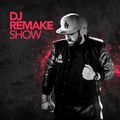 DJ Remake Show August 16