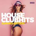 House Clubhits - Summer Edition 2022 part 1