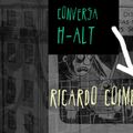 Conversa H-alt - Ricardo Coimbra