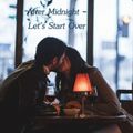 After Midnight - Let's Start Over