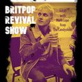 Britpop Revival Show #408 9th March 2022