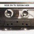 Rock en tu Idioma Mix Vol 1