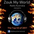 The Top 40 Countdown 2017 for Zouk My World Radio Australia!