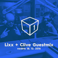 Shadowbox @ Radio 1 18/12/2016: Lixx + Clive Guestmix