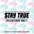 Jullian Gomes & Kid Fonque - Stay True Selections, Vol. 1 (Selected by Jullian Gomes & Kid Fonque)