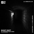Night Shift w/ Diamondstein & Kron - 3rd October 2017