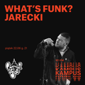 What's Funk? 22.06.2018 - Jarecki