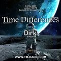 Dirk - Host Mix - Time Differences 416 (3rd May 2020) on TM Radio