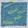 tranzLift - Behind These Walls #060