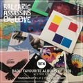 Balearic Assassins Of Love Album Revue 2020 with Steve KIW - 07.01.2021