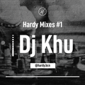 Hardy Mixes #1 - Dj Khu