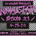 DJ Wonder Presents: AnimalStatus Episode 263