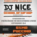 School of Hip Hop Radio Show special OXMO PUCCINO - 19/12/2018 - Dj NICE