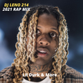 2021 Rap - Lil Durk, Lil Wayne, Migos, Lil Baby, DaBaby, Mo3, Kodak Black, Yo Gotti & More-DJLeno214