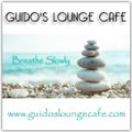 Guido's Lounge Cafe Broadcast 0313 Breathe Slowly (20180302)