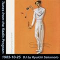 Tunes from the Radio Program, DJ by Ryuichi Sakamoto, 1983-10-25 (2018 Compile)