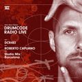 DCR483 – Drumcode Radio Live – Roberto Capuano studio mix recorded in Barcelona