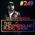 The Underground Radio Show #249