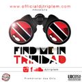 DJ TRIPLE M - FIND ME IN TRINIDAD 2014