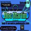 Doc Martin- NOICE Podcast 015- April 13, 2009 *complete mix