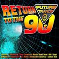 Future Trance - Return To The 90's (2016) CD1