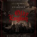 Alchemist & Evidence:Olde English
