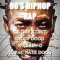 90'S HIPHOP RAP ft DR DRE, SNOOP, TUPAC, NATE DOGG, WARREN G AND XZIBIT