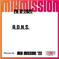 SSL Pioneer DJ Mix Mission 2022 - A.D.H.S.