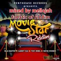 Movie Star Riddim (penthouse production 1999) Mixed By MELLOJAH FANATIC OF RIDDIM